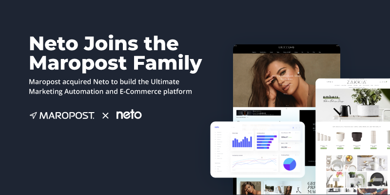 Martech Leader Maropost Acquires E-Commerce Platform Neto for $60M + Considerations